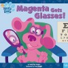 Magenta Gets Glasses! - Deborah Reber, Troy Dugas