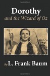 Dorothy and the Wizard of Oz - Jonathan Hope, L. Frank Baum