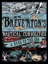 Breverton's Nautical Curiosities: A Book of the Sea - Terry Breverton