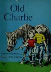 Old Charlie - Clyde Robert Bulla, Paul Gadone