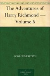 The Adventures of Harry Richmond - Volume 6 - George Meredith