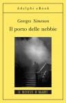 Il porto delle nebbie - Georges Simenon, Fabrizio Ascari