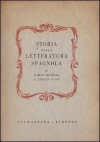 Storia della letteratura spagnola - Carlo Boselli, Cesco Vian