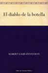 El diablo de la botella (Spanish Edition) - Robert Louis Stevenson