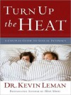 Turn Up the Heat (Audio) - Kevin Leman, Renee Ertl