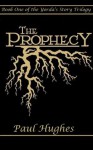 The Prophecy (Yorda's Story) - Paul Hughes