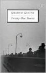 Twenty-One Stories (Penguin Twentieth-Century Classics) - Graham Greene