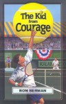 The Kid from Courage - Touchdown Edition (Dream Series) - Ron Berman