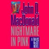 Nightmare in Pink - John D. MacDonald, Robert Petkoff