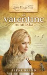 Love Finds You in Valentine, Nebraska - Irene Brand