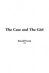 The Case and the Girl - Randall Parrish