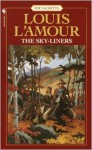 The Sky-Liners - Louis L'Amour