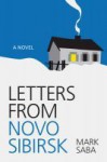 Letters from Novosibirsk - Mark Saba