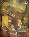 Tomas And The Library Lady (Turtleback School & Library Binding Edition) - Pat Mora, Raul Colon (Illustrator)