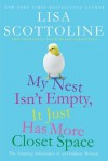 My Nest Isn't Empty, It Just Has More Closet Space - Lisa Scottoline