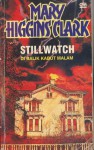 Stillwatch : Di Balik Kabut Malam - Mary Higgins Clark, Juni Soehardjo