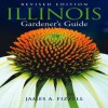 Illinois Gardener's Guide (Gardener's Guides) - James A. Fizzell