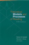 Theoretical Models and Processes of Reading - Robert B. Ruddell