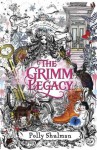 The Grimm Legacy - Polly Shulman