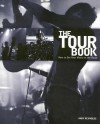 The Tour Book: How to Get Your Music on the Road - Andy Reynolds