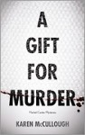 A Gift for Murder - Karen McCullough