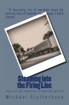 Steaming into the Firing Line: Tales of the Footplate in Wartime Britain - Michael Clutterbuck