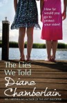 The Lies We Told - Diane Chamberlain