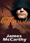 The Coffin Maker - James McCarthy