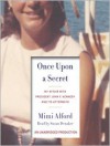Once Upon a Secret: My Affair with President John F. Kennedy and Its Aftermath (Audio) - Mimi Alford, Susan Denaker