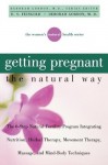 Getting Pregnant (Women's Natural Heal) - Deborah Gordon M.D., D S Feingold, Gordon, Feingold, Sonberg