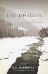 The Ice Bridge - D.R. MacDonald