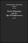 Routledge History of Philosophy, Volume 5: British Empiricism and the Age of Enlightenment - Stuart C. Brown