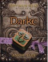 Septimus Heap, Book Six: Darke by Sage, Angie (2011) Hardcover - Angie Sage