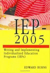 IEP-2005: Writing and Implementing Individualized Education Programs (IEPs) - Edward Burns