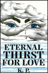 Eternal Thirst for Love - Ketan Patel