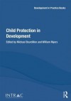 Child Protection in Development - Michael Bourdillon, William Myers