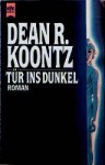 Tür ins Dunkel - Richard Paige, Alexandra v. Reinhardt, Dean Koontz