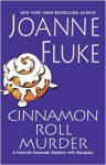 Cinnamon Roll Murder (Hannah Swensen, #15) - Joanne Fluke