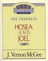 Thru the Bible Vol. 27: The Prophets (Hosea/Joel): The Prophets (Hosea/Joel) - J. Vernon McGee