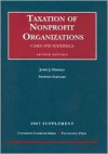 Taxation of Nonprofit Organizations: Cases and Materials Supplement - James J. Fishman, Stephen Schwarz