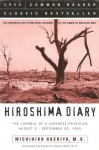 Hiroshima Diary: The Unparalleled Eyewitness Account of the Dawn of Nuclear War - Michihiko Hachiya