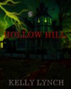 Hollow Hill - Kelly Lynch