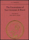 The Excavations of San Giovanni Di Ruoti: Volume II: The Small Finds - C.J. Simpson, R. Reece, J.J. Rossiter