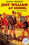 Just William at School (William) - Richmal Crompton