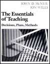 The Essentials of Teaching - John D. McNeil, Jon Wiles