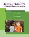 Guiding Children's Social Development and Learning (What's New in Early Childhood) - Marjorie Kostelnik, Kara Gregory, Anne Soderman, Alice Whiren