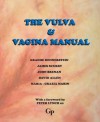 The Vulva and Vagina Manual - Graeme Dennerstein, James Scurry, John Brenan, David Allen, Maria Grazia Marin, Peter Lynch