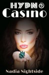 Hypno Casino (The Shining Spiral Saga) - Nadia Nightside