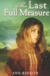 The Last Full Measure - Ann Rinaldi