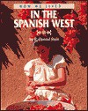 In the Spanish West - R. Conrad Stein